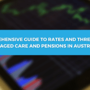 Comprehensive guide to rates and thresholds for aged care and pensions in Australia.