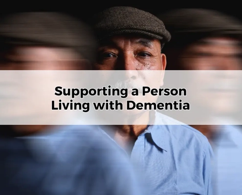 How to Support a Person Living with Dementia