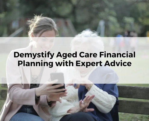 How to Demystify Aged Care Financial Planning with Expert Advice