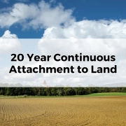 20 Year Continuous Attachment to Land
