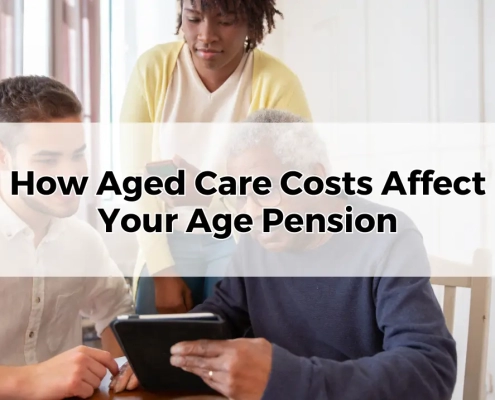 How Aged Care Costs Affect Your Age Pension