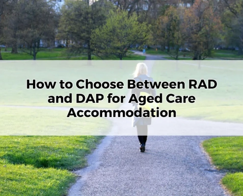 Choosing Between RAD and DAP for Aged Care Accommodation