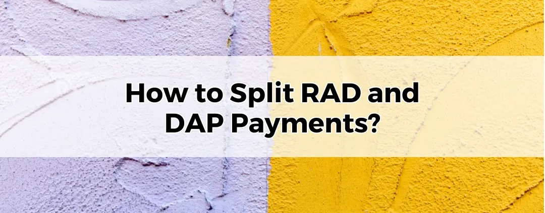 How to Split RAD and DAP Payments