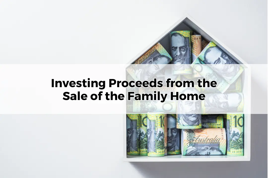 Investing Proceeds from the Sale of the Family Home