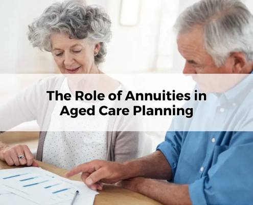 The Role of Annuities in Aged Care Planning