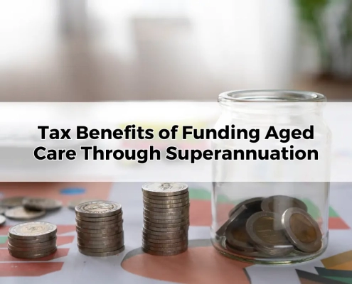 Tax Benefits of Funding Aged Care Through Superannuation