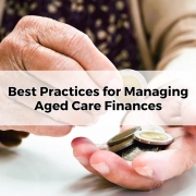 Best Practices for Managing Aged Care Finances