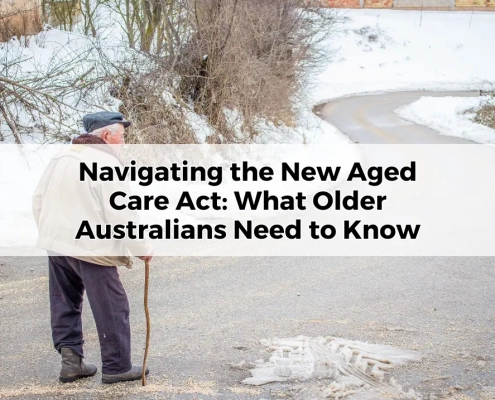 Navigating the New Aged Care Act_ What Older Australians Need to Know