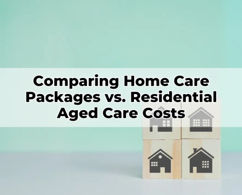 Comparing Home Care Packages vs. Residential Aged Care Costs