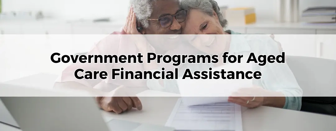 Government Programs for Aged Care Financial Assistance