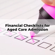 Financial Checklists for Aged Care Admission