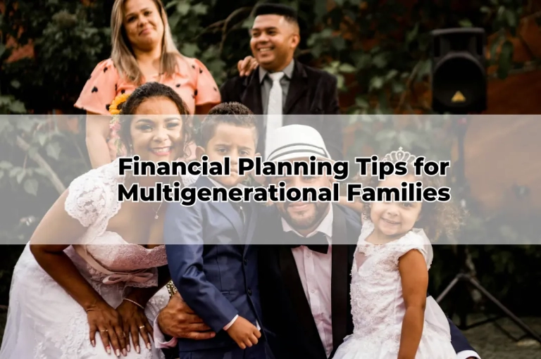 Financial Planning Tips for Multigenerational Families