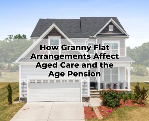 How Granny Flat Arrangements Affect Aged Care and the Age Pension