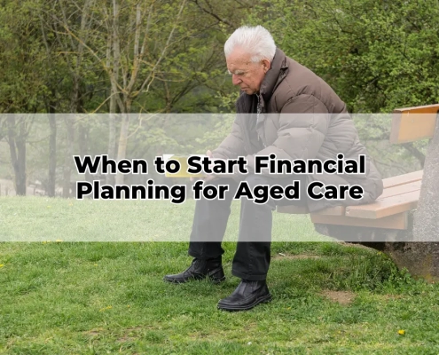 When to Start Financial Planning for Aged Care