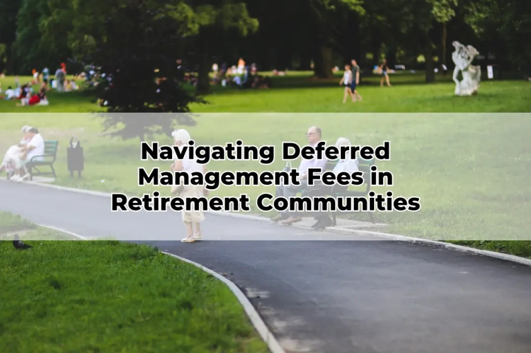 Navigating Deferred Management Fees in Retirement Communities