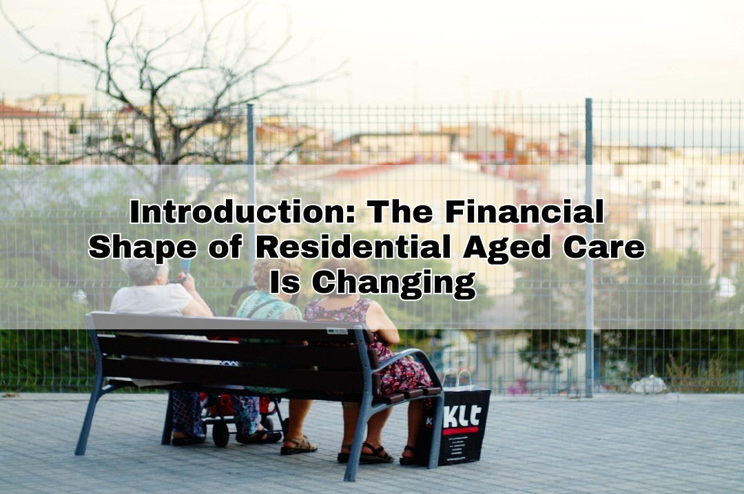 The Financial Shape of Residential Aged Care