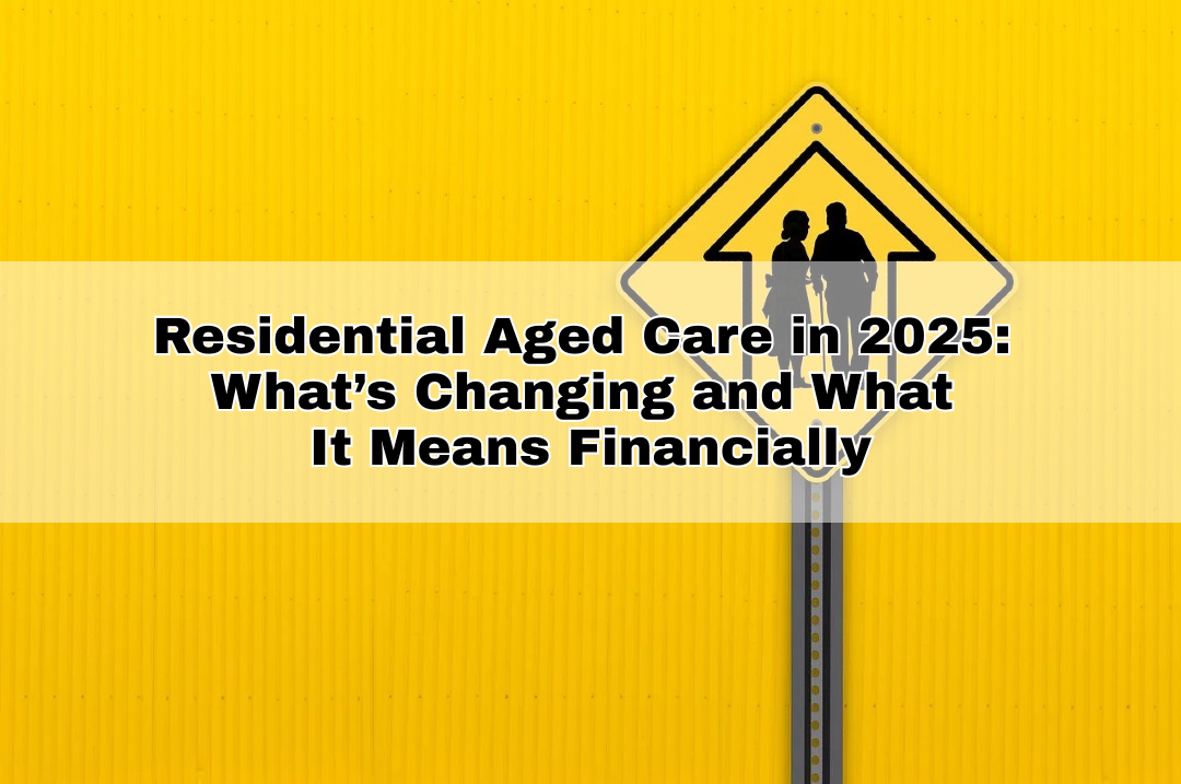 Residential Aged Care in 2025